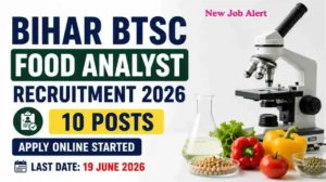 Bihar BTSC Food Analyst Recruitment 2026