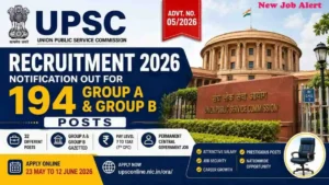 UPSC Recruitment 2026 Notification Out for 194 Group A & B Posts